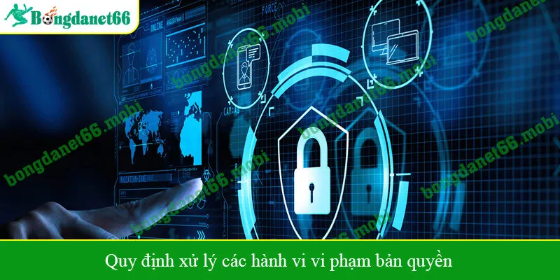 Quy định xử lý các hành vi vi phạm bản quyền